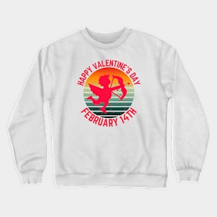 Happy Valentine's Day February 14th Crewneck Sweatshirt